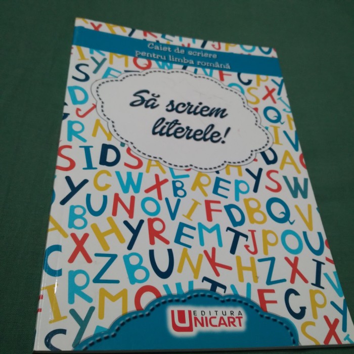 SA SCRIEM LITERELE -CAIET DE ROMANA