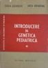Introducere in Genetica Pediatrica Vol. 1, Cornelia &amp; Mircea Geormaneanu, Ed. Medicala 1986, 239 pg, Genetica Medicala, Romana