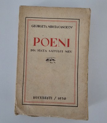 Carte veche 1938 Georgeta Mircea Cancicov Poeni din viata satului meu foto