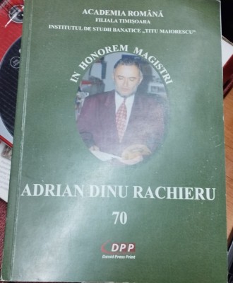 AMS - IN HONOREM MAGISTRI ADRIAN DINU RACHIERU 70 (AUTOGRAF PTR.CARMEN STEICIUC) foto
