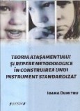 Teoria atasamentului si repere metodologice in construirea unui instrument standardizat