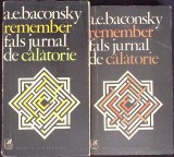 REMEMBER. FALS JURNAL DE CALATORIE VOL.1-2-ANATOL E. BACONSKY-276113