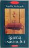 Igiena asasinului - Amelie Nothomb - Roman - Beletristica