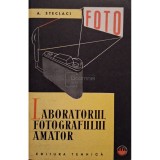 Adrian Steclaci - Laboratorul fotografului amator (Editia: 1962)