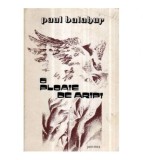 Paul Balahur - O ploaie de aripi - versuri - 121269