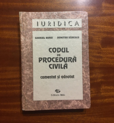 Gabriel Boroi, Dumitru Radescu - CODUL de PROCEDURA CIVILA (1995) foto
