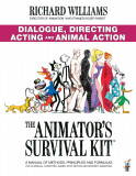 The Animator&#039;s Survival Kit: Dialogue, Directing, Acting and Animal Action | Richard E. Williams