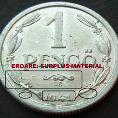 Moneda istorica 1 PENGO - UNGARIA FASCISTA, anul 1941 *cod 1987 EROARE: SURPLUS