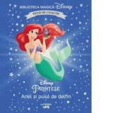 Ariel și puiul de delfin. Volumul 68. Disney. Biblioteca magica, editie de colectie - Disney