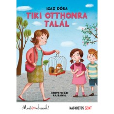 Tiki otthonra talal - Most en olvasok! - Nagybetus szint - Igaz Dora foto