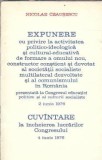 Expunere cu privire la activitatea politico-ideologica si cultural-educativa de formare a omului nou - Nicolae Ceausescu