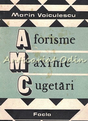 Aforisme, Maxime, Cugetari - Marin Voiculescu foto