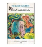 Veniamin Kaverin - Scandalagiul - 112582