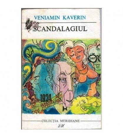 Veniamin Kaverin - Scandalagiul - 112582