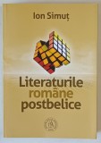 LITERATURILE ROMANE POSTBELICE de ION SIMUT , 2017