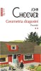 Geometria dragostei. Povestiri (II) - John Cheever - Roman, Beletristica