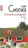 Geometria dragostei. Povestiri (II) - John Cheever - Roman, Beletristica
