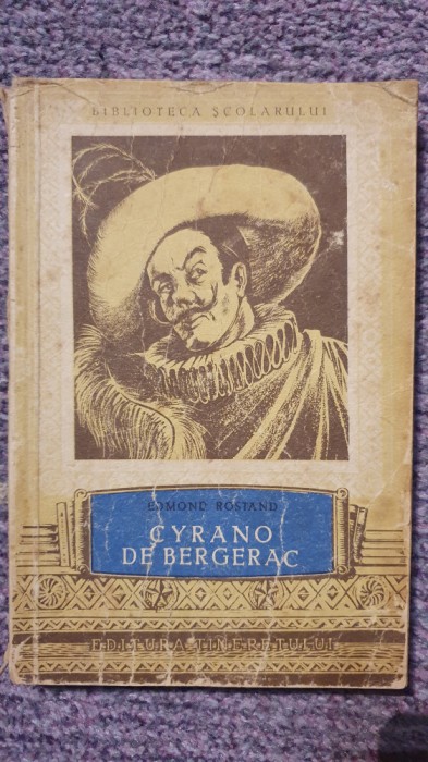 Cyrano de Bergerac, Edmond Rostand, 1955, 260 pagini, stare buna