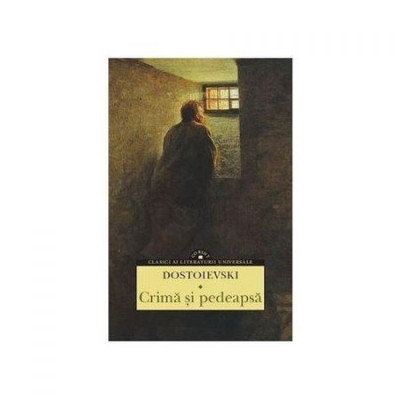 Crima si pedeapsa - Editia 2014 - F. M. Dostoievski foto