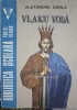 Vlaicu Voda - Alexandru Davila - Teatru, Editura Porto Franco, 1992, Biblioteca scolara, Limba Romana