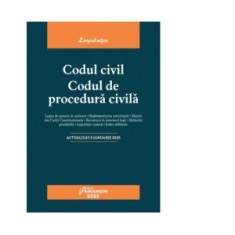 Codul civil. Codul de procedura civila. Actualizat la 8 ianuarie 2025