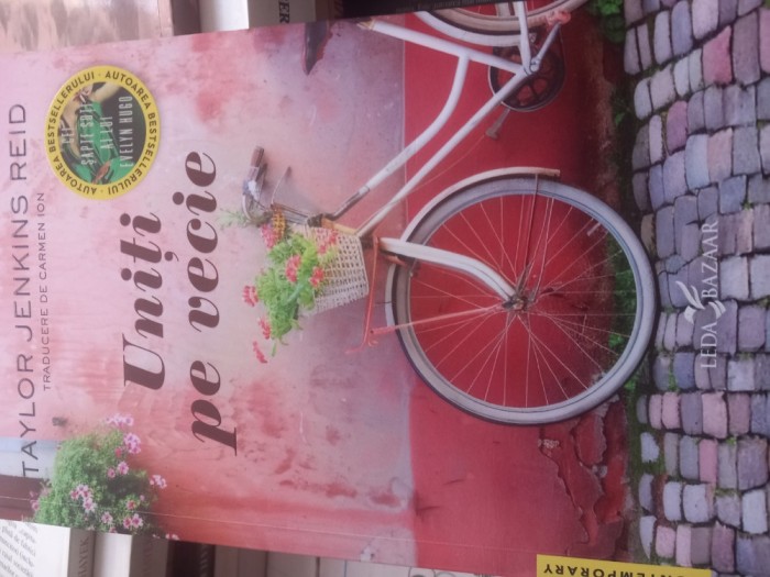 TAYLOR JENKINS REID - UNIȚI PE VECIE (EDIȚIA A DOUA - REVĂZUTĂ)