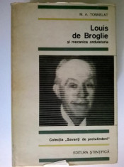 M. A. Tonnelat - Louis de Broglie si medicina ondulatorie foto