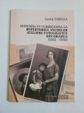 Cumpara ieftin Lucia Cornea, REPERTORIUL VECHILOR ATELIERE FOTOGRAFICE DIN ORADEA 1852-1950, 2!