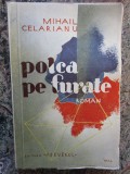 Polca pe furate - Mihail Celarianu, Editura Adeverul, Carte Veche, 240 pagini