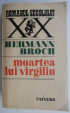 Moartea lui Virgiliu &ndash; Hermann Broch