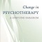 Change in Psychotherapy: A Unifying Paradigm