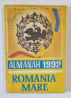 ALMANAH ROMANIA MARE 1992 , DEDICATIA LUI VADIM TUDOR * foto