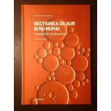 Fernando Blasco - Secțiunea de aur și nu numai: constantele matematice (sublinieri creion)
