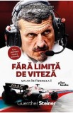 Fara limita de viteza - Guenther Steiner