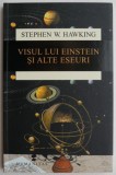 Visul lui Einstein și alte eseuri - Stephen Hawking, carte