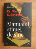 Glenn R. Schiraldi - Manualul stimei de sine, 2024