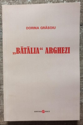 Batalia Arghezi - Dorina Grasoiu// dedicatie si semnatura autoare foto