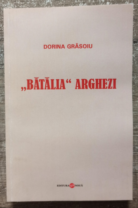 Batalia Arghezi - Dorina Grasoiu// dedicatie si semnatura autoare