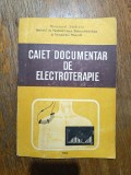 Caiet documentar de electroterapie / R7P4F, Alta editura
