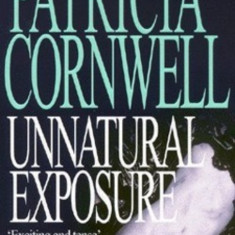Patricia Cornwell - Unnatural exposure ( KAY SCARPETTA no. 8 )