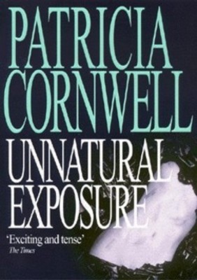 Patricia Cornwell - Unnatural exposure ( KAY SCARPETTA no. 8 ) foto