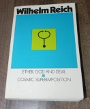 Cumpara ieftin Wilhelm Reich - Ether, God and Devil. Cosmic superimposition psihologie