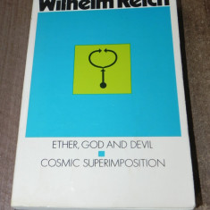 Wilhelm Reich - Ether, God and Devil. Cosmic superimposition psihologie