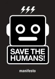 Save the Humans! - How to Survive | Koert van Mensvoort, Mieke Gerritzen