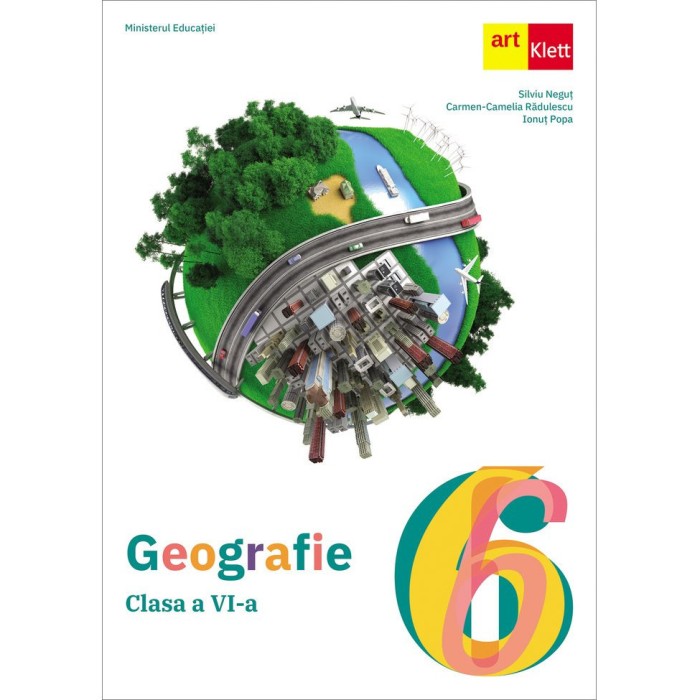 GEOGRAFIE. Clasa a VI-a. Manual, Silviu Negut, Art Klett