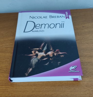 Nicolae Breban - Demonii mărunți foto
