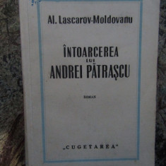 Al. Lascarov-Moldovanu - Întoarcerea lui Andrei Pătrașcu