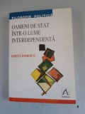 Ghita Ionescu - Oameni de stat intr-o lume interdependenta