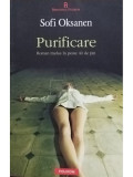 Sofi Oksanen - Purificare (editia 2012)