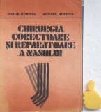 Chirurgia corectoare si reparatoare a nasului Victor Florescu Richard Florescu